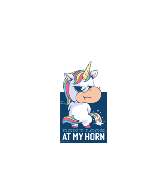 'Don''t look at my horn tricou amuzant unicorn' model alb pe tricou