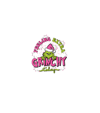Feeling extra Grinchy today model  pe tricou