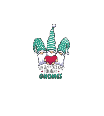 You can never have too many Gnomes model alb pe tricou