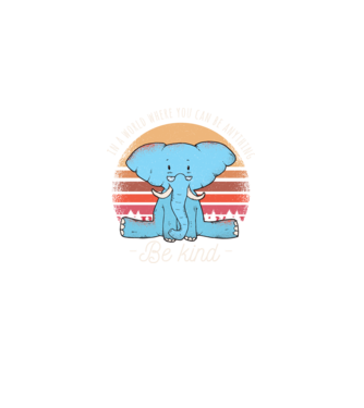 In a world where you can be anything be kind tricou elefant model negru pe tricou