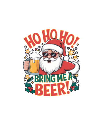 HO HO HO bring me a BEER santa Alb model alb pe tricou
