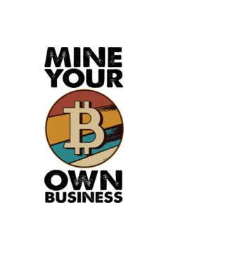 Mine your own business Bitcoin model alb pe tricou