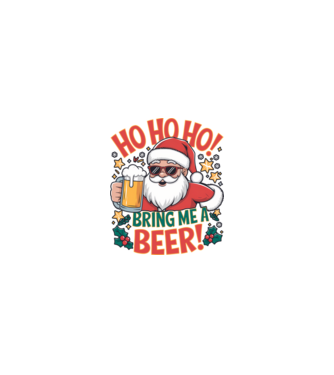 HO HO HO bring me a BEER santa Alb model nisipiu pe tricou