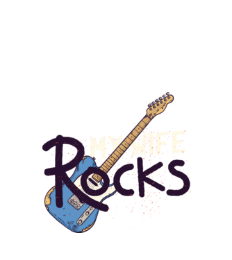 My wife rocks - Soția mea e tare model turcoaz pe tricou