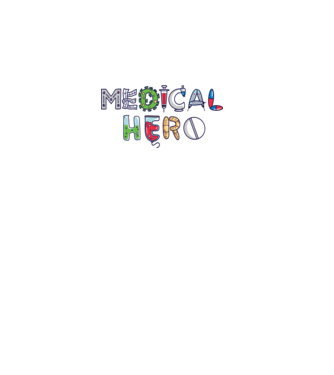 Medical Hero - Eroi de zi cu zi model alb pe tricou