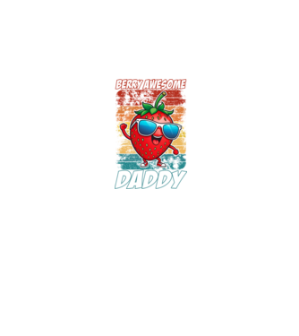 Berry Awesome Daddy Strawberry model negru pe tricou