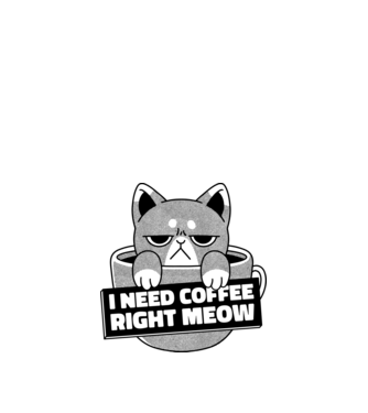 I need Coffee Right Meow model nisipiu pe tricou