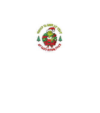 Would ya look at that - Grinch model negru pe tricou