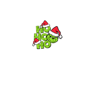 Ho Ho Ho - Grinch model negru pe tricou
