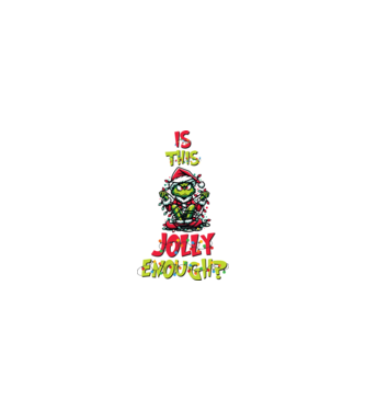 Is this jolly enough Grinch model nisipiu pe tricou