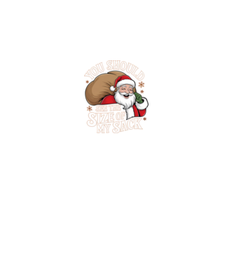 You Should See The Size Of My Sack Santa model negru pe tricou