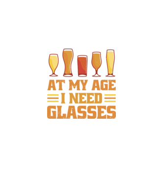 At my age i need glasses model  pe tricou