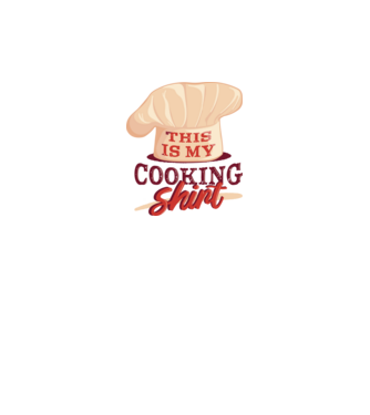 This is my Cooking Shirt model alb pe tricou