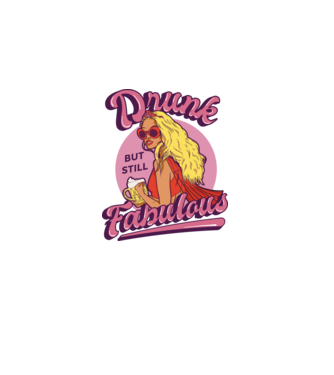 Drunk but still Fabulous model negru pe tricou