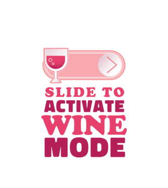 Slide To Activate Wine Mode model alb pe tricou