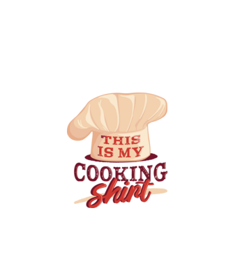 This is my Cooking Shirt model alb pe tricou