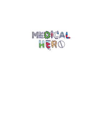 Medical Hero - Eroi de zi cu zi model alb pe tricou
