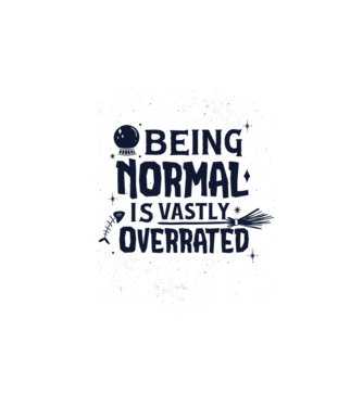 Being Normal is Vastly Overrated model alb pe tricou