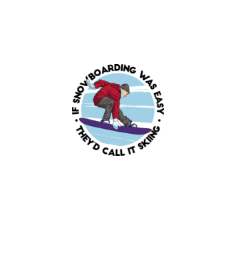 Dacă snowboardingul ar fi ușor, ar fi numit schi. model alb pe tricou