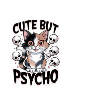 Cute, but Psycho pisică Alb model negru pe tricou