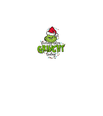 Feeling extra Grinchy today model alb pe tricou