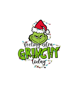 Feeling extra Grinchy today model alb pe tricou