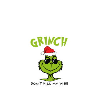 Grinch - Don't kill my vibe model negru pe tricou