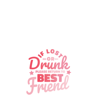 If los or drunk please return to Best Friend model albastru închis pe tricou