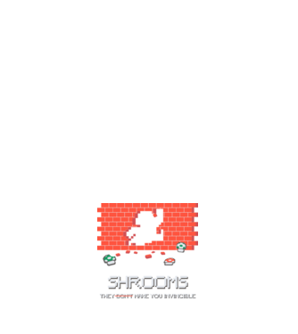 Shrooms - They make you invincible Mario model negru pe tricou