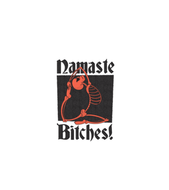 Namaste Bitches model alb pe tricou