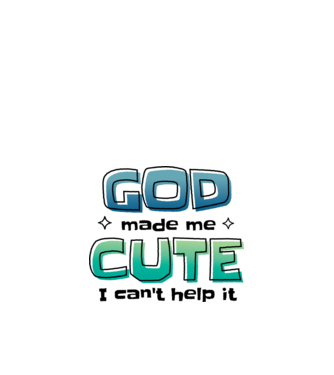 God made me cute model alb pe tricou