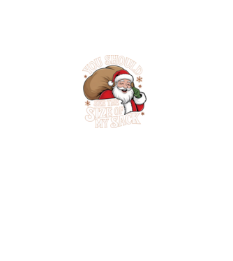 You Should See The Size Of My Sack Santa model negru pe tricou
