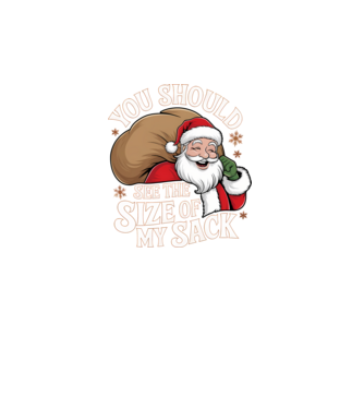 You Should See The Size Of My Sack Santa model turcoaz pe tricou