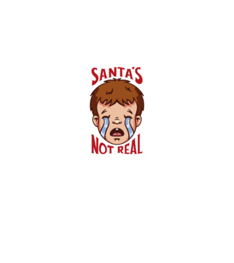 Santa's Not Real copil plângând model alb pe tricou