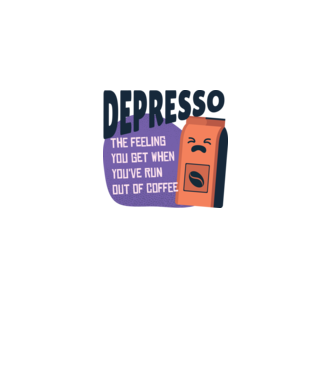 Depresso - Sentimentul când rămâi fără cafea model alb pe tricou
