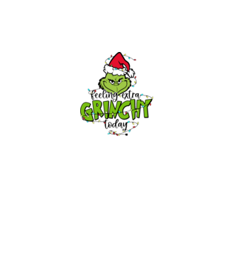 Feeling extra Grinchy today model alb pe tricou