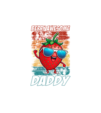 Berry Awesome Daddy Strawberry model alb pe tricou