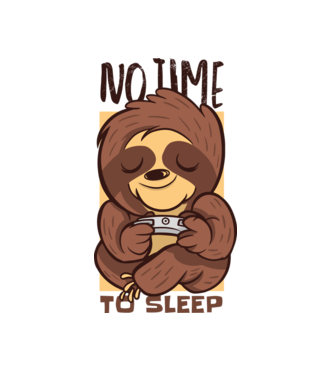 No time to sleep - Leneș drăguț model alb pe tricou