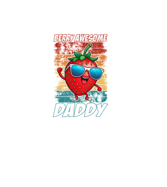 Berry Awesome Daddy Strawberry model negru pe tricou