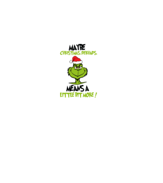 Maybe christmas - Grinch model roz deschis pe tricou