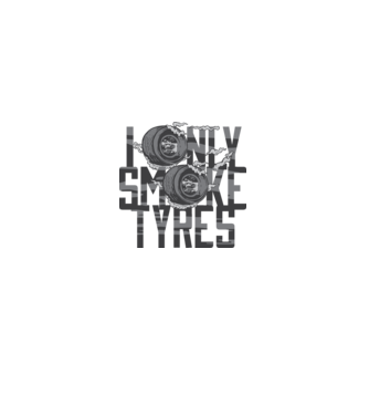 I only smoke Tyres model alb pe tricou