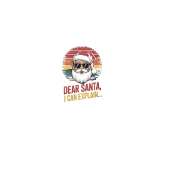 Dear Santa, I can explain...  model negru pe tricou
