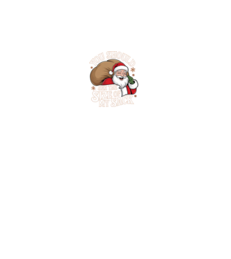 You Should See The Size Of My Sack Santa model negru pe tricou