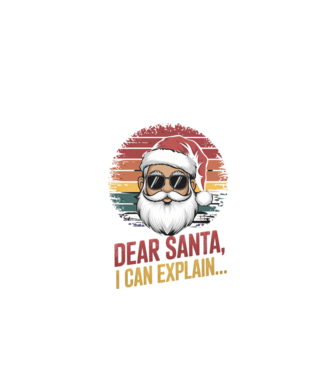 Dear Santa, I can explain...  model negru pe tricou