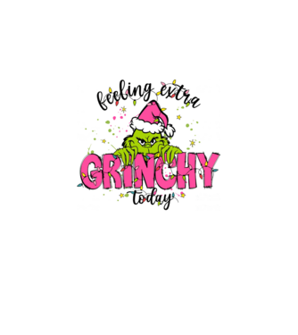 Feeling extra Grinchy today model alb pe tricou