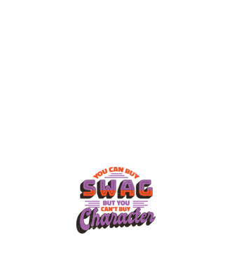 You can buy swag but you cant buy character model negru pe tricou