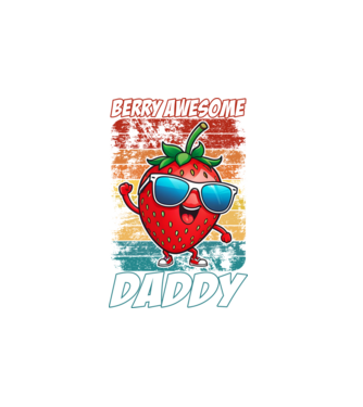 Berry Awesome Daddy Strawberry model alb pe tricou