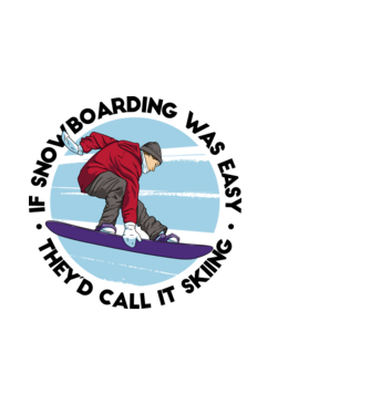 Dacă snowboardingul ar fi ușor, ar fi numit schi. model albastru deschis pe tricou