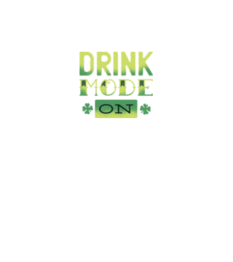 Drink mode on - Mod de băutură activat model negru pe tricou