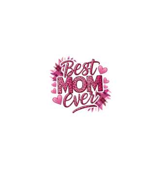 Best Mom Ever model roz deschis pe tricou